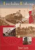 Book cover of Lincolnshire Railways by SQUIRES, Stewart E.